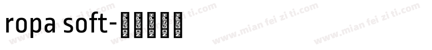 ropa soft字体转换